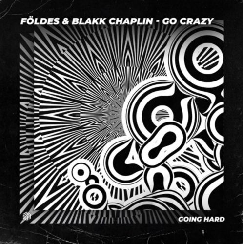 Földes & Blakk Chaplin - Go Crazy; Feva. - Sweet Dreams (Are Made Of This); Mannymore - More; Zeyphia - I Sleep Better (Extended Mix's) [2024]