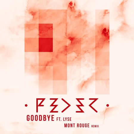 Feder feat. Lyse - Goodbye (Mont Rouge Extended Remix) [2024]