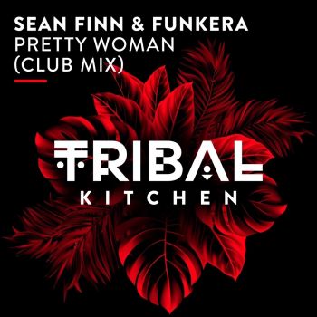 Sean Finn, Funkera - Pretty Woman (Club Mix) [2024]