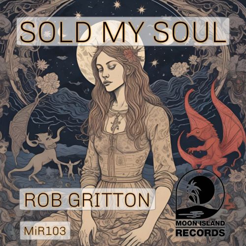 Rob Gritton - Sold My Soul (Original Mix) [2024]