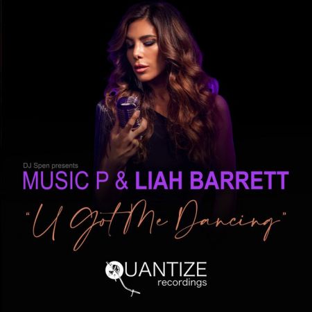 Music P & Liah Barrett  U Got Me Dancing (Original Mix; DJ Spen & Reelsoul Remix) [2024]