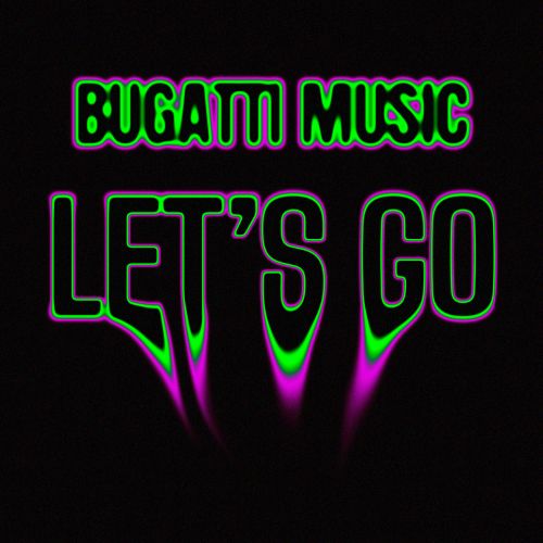 Bugatti Music - Let's Go (Extended Mix).mp3