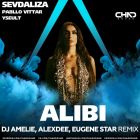 Sevdaliza feat. Pabllo Vittar & Yseult - Alibi (DJ Amelie, AlexDee, Eugene Star Remix) [2024]