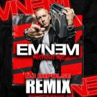 Eminem - Without Me (Dj Impulse Remix) [2024]