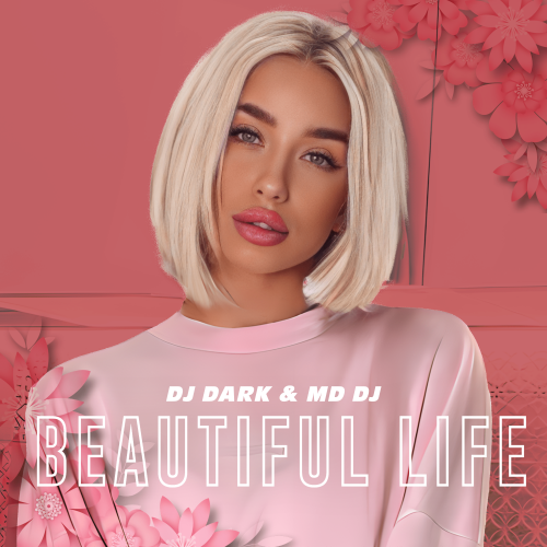 Ace of Base - Beautiful Life (Dj Dark & MD Dj Remix).mp3