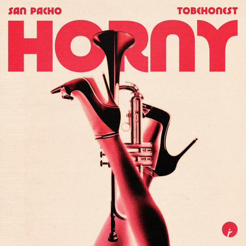 San Pacho & Tobehonest - Horny (Original Mix).mp3