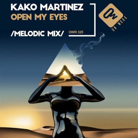 Kako Martinez  Open My Eyes (Melodic Mix) [2023]