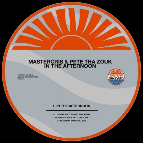 Pete Tha Zouk & Mastercris - In The Afternoon (Original Mix) [2024]