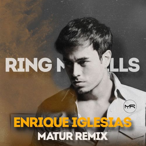 Enrique Iglesias - Ring My Bells (Matur Remix) [2024]