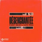 Funky Beatz X Kate Ryan - Désenchantée (Extended Version) [2024]