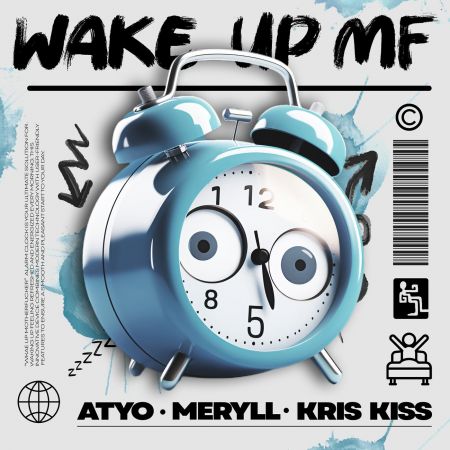 Atyo, Meryll, Kris Kiss - Wake Up Mf (Extended Mix) [2024]