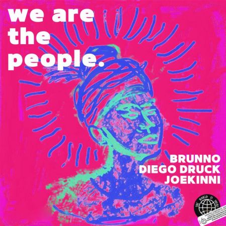 Joe Kinni & Diego Druck & Brunno (Br) - We Are The People (Extended Mix) [2024]