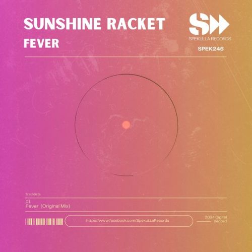 Sunshine Racket - Fever (Original Mix) [2024]