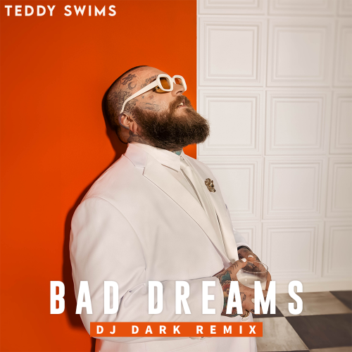 Teddy Swims - Bad Dreams (Dj Dark Remix) [Extended].mp3