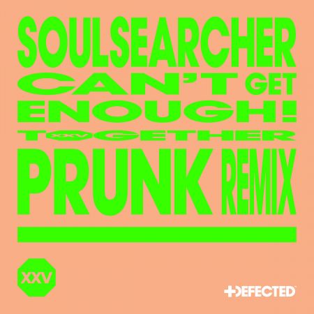 Soulsearcher - Cant Get Enough! (Prunk Extended Remix) [2024]