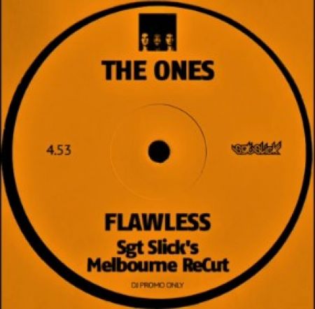 The Ones - Flawless (Sgt Slick's Melbourne Recut) [2024]