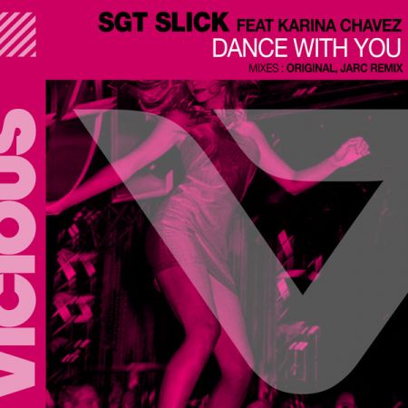 Sgt Slick Feat Karina Chavez - Dance With You (Extended Mix)  [2024]