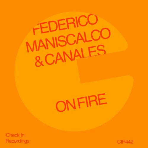 Federico Maniscalco, Canales - On Fire (Extended Mix) [2024]