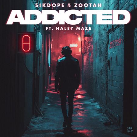 Sikdope & Zootah - Addicted (feat. Haley Maze) (Extended Mix) [2024]