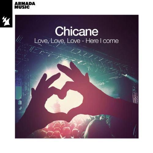 Chicane - Love, Love, Love (Here I Come) (Extended Mix) [2024]