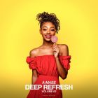 A-Mase - Deep Refresh, Vol. 2 (Album) [2024]