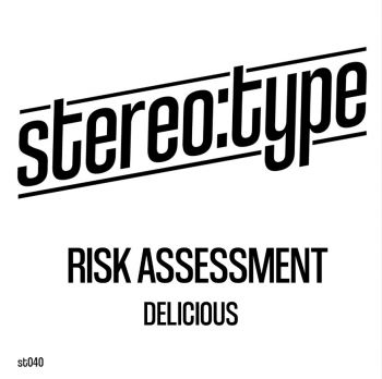 Risk Assessment - Delicious (Original Mix) [2024]