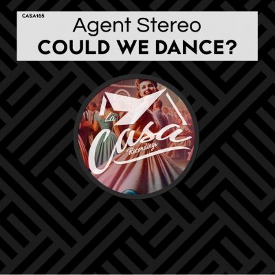 Agent Stereo - Could We Dance (Original Mix) [2024]