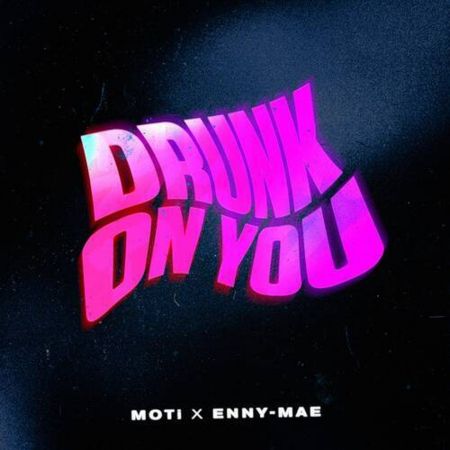 Moti, Enny-Mae - Drunk On You (Extended Version) [2024]