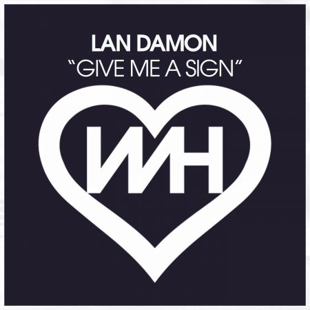 Lan Damon - Give Me A Sign (Original Mix) [2024]