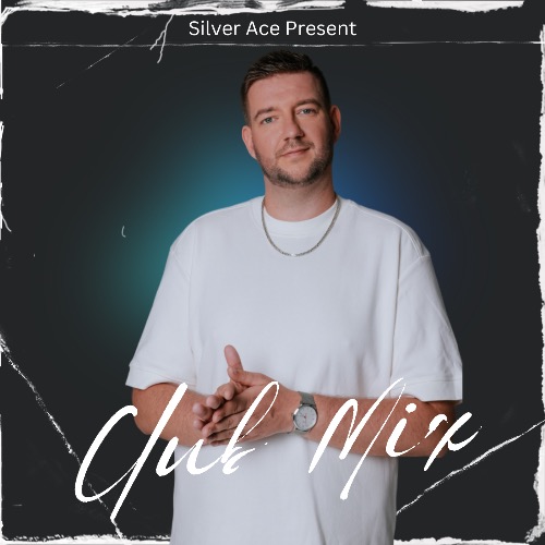 Silver Ace - Club Mix [2024]