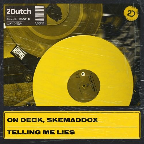 On Deck & Skemaddox - Telling Me Lies (Extended Mix) [2024]