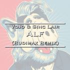 Vojo & Sinc Lair - Alf (Rudimax Extended Remix) [2024]