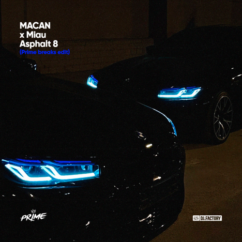 MACAN x Miau - Asphalt 8 (Prime breaks edit)