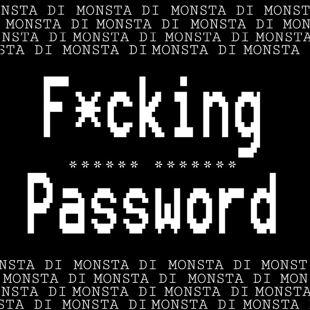 Monsta Di - F_cking Password (Extended Mix).mp3