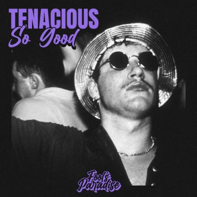 Tenacious  So Good (Extended Mix) [2024]