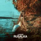 A-Mase - Rusalka (Original New Mix; New Radio Mix) [2024]