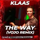 Klaas - The Way (Vojo Remix) [2024]