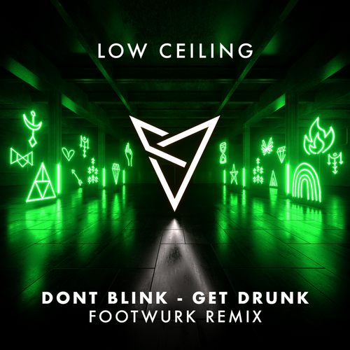 Dont Blink - Get Drunk (Footwurk Remix) [2024]