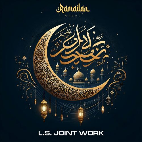 L.S. Joint Work - Rasul Ramadan [2024]