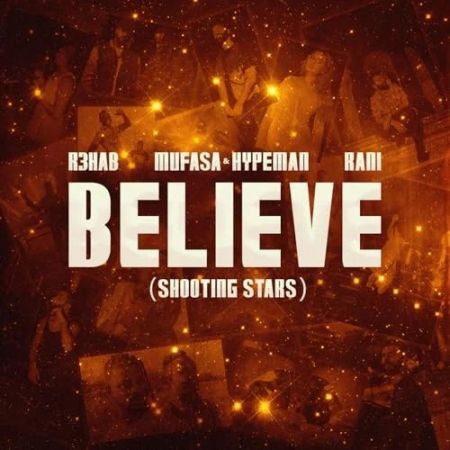 R3hab, Mufasa & Hypeman & Rani - Believe (Shooting Stars) (Extended Mix) [2024]