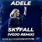 Adele - Skyfall (Vojo Remix) [2024]