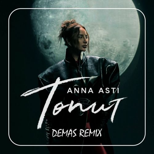 Anna Asti -  (Demas Remix) [2024]