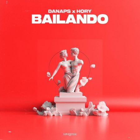 Danaps & Hory - Bailando (Extended Mix) [LoveStyle Records].mp3