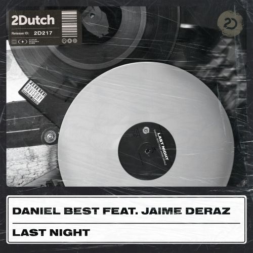 Daniel Best - Last Night (Feat Jaime Deraz) (Extended Mix) [2024]