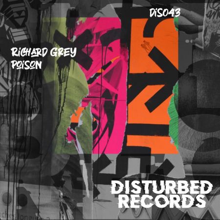 Richard Grey - Poison (Original Mix) [Disturbed Records].mp3