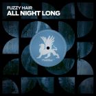 Fuzzy Hair - All Night Long (Extended Mix) [2024]