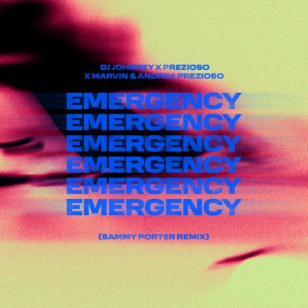 DJ Johnrey, Prezioso, Marvin & Andrea Prezioso - Emergency (Sammy Porter Extended Remix) [2024]