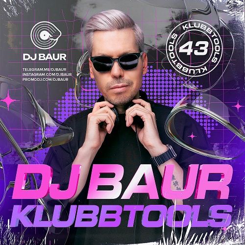 DJ Baur - Klubbtools 43 [2024]