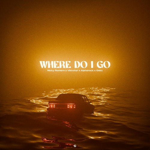 Nicky Romero x Vikkstar x Alpharock x Oaks - Where Do I Go (Extended Mix) [2024]