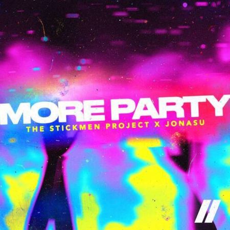 The Stickmen Project & Jonasu - More Party (Extended Mix) [2024]